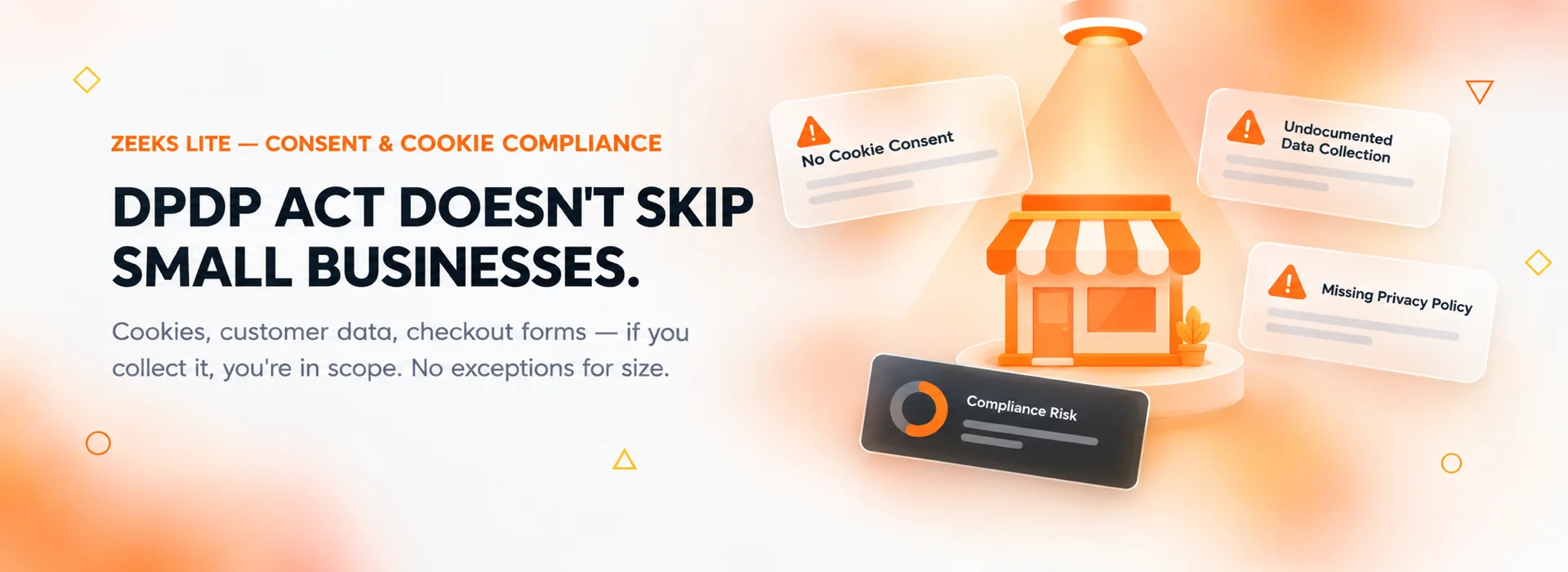 Zeeks Lite — DPDP Act applies to small businesses too